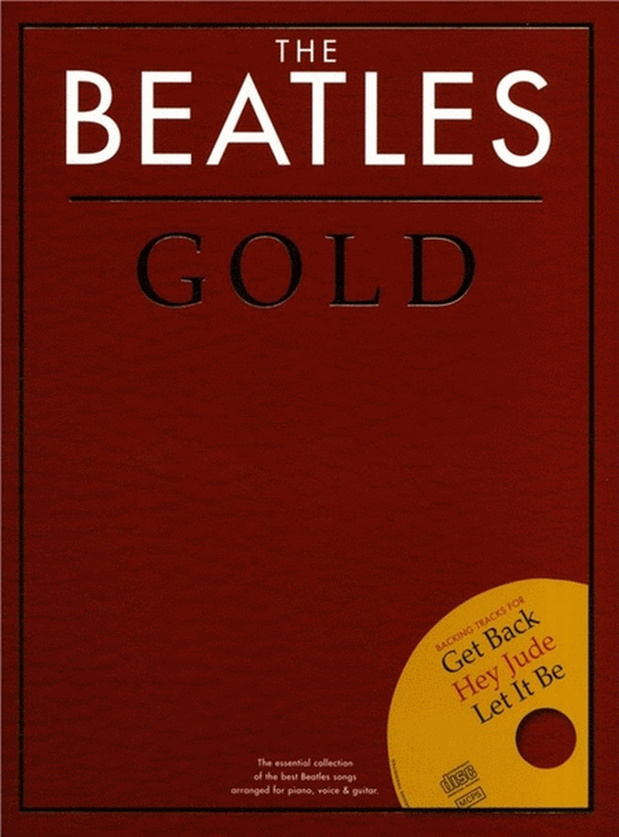 The Beatles Gold (Piano / Vocal / Guitar) Book/CD