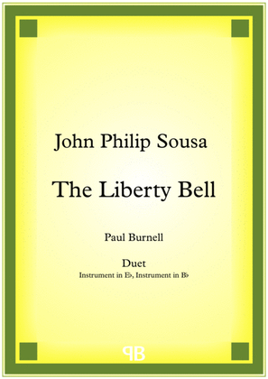 The Liberty Bell, arranged for duet: instruments in Eb and Bb