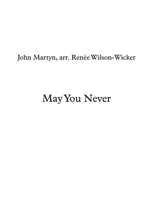 May You Never