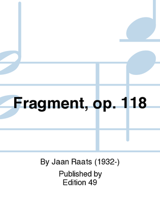 Book cover for Fragment, op. 118