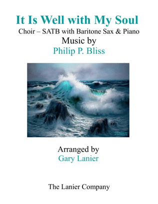IT IS WELL WITH MY SOUL (Choir - SATB with Baritone Sax & Piano)