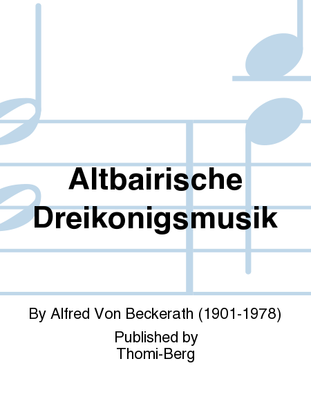Altbairische Dreikonigsmusik