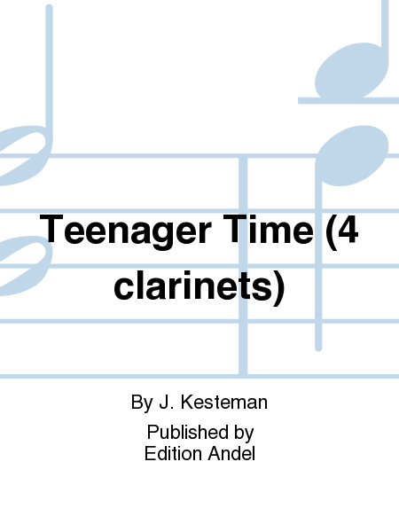 Teenager Time (4 clarinets)