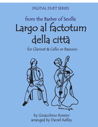 Book cover for Largo al Factotum from Rossini's Barber of Seville for Duet - Clarinet & Cello or Bassoon