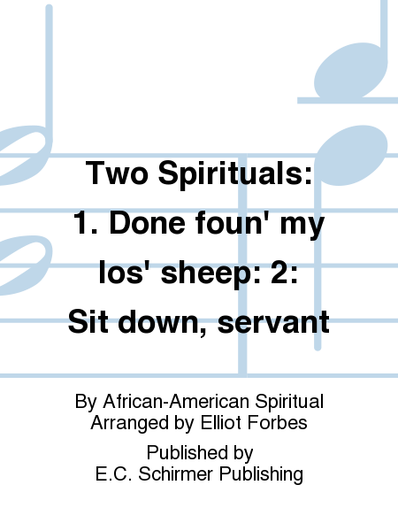 Two Spirituals: 1. Done foun