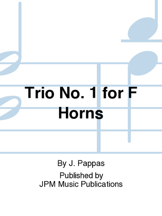 Trio No. 1 for F Horns