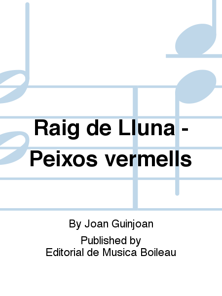 Raig de Lluna - Peixos vermells