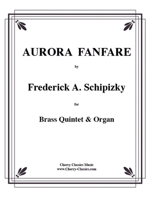 Aurora Fanfare for Brass Quintet & Organ
