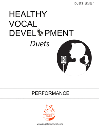 Healthy Vocal Development: Duet Performance Book Level 1