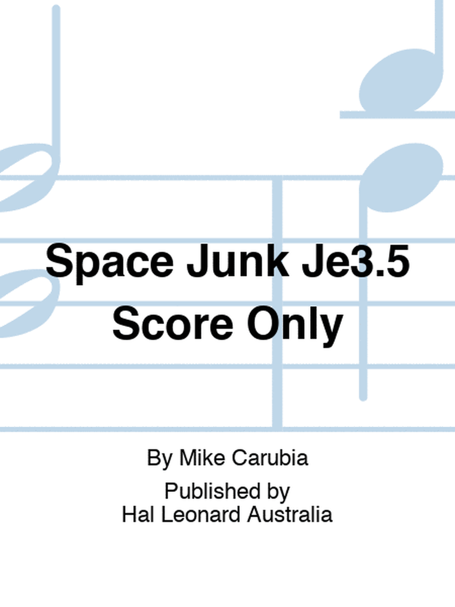 Space Junk Je3.5 Score Only