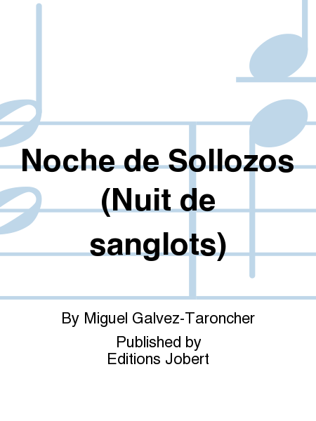 Noche de Sollozos (Nuit de sanglots)