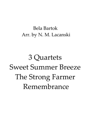 3 Quartets Sweet Summer Breeze The Strong Farmer Remembrance