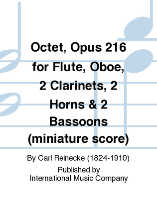 Book cover for Miniature Score To Octet, Opus 216 For Flute, Oboe, 2 Clarinets, 2 Horns & 2 Bassoons