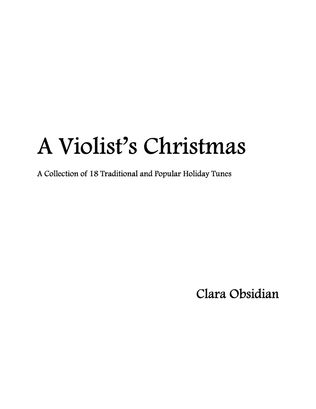 A Violist's Christmas: A Collection of 18 Traditional and Popular Tunes