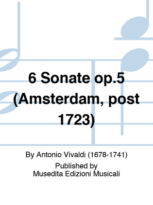 6 Sonate op.5 (Amsterdam, post 1723)