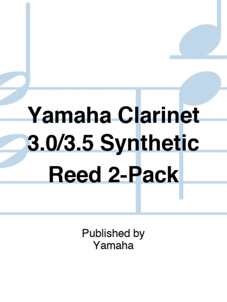 Yamaha Clarinet 3.0/3.5 Synthetic Reed 2-Pack