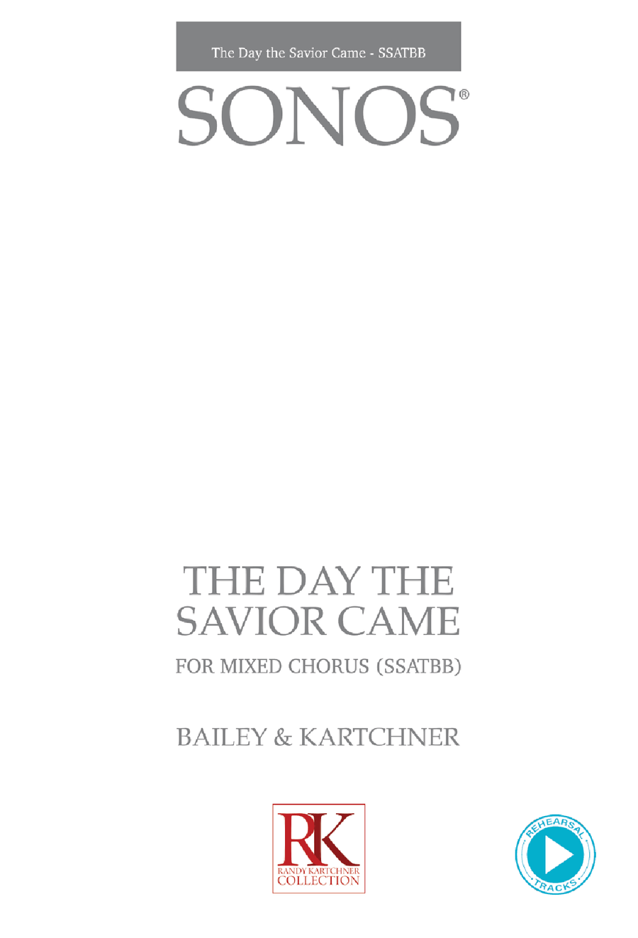 The Day the Savior Came - SSATBB & Piano (& opt. Organ)