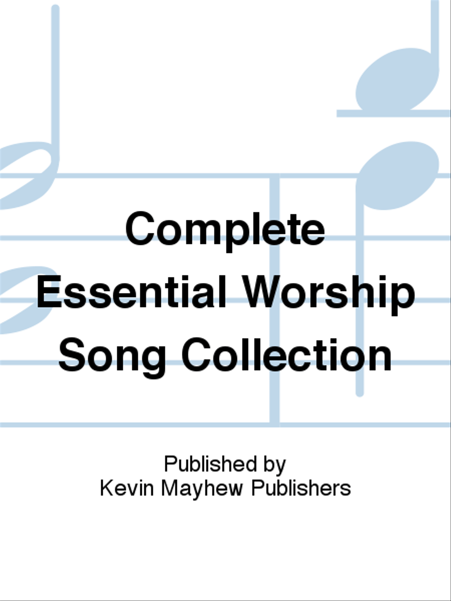 Complete Essential Worship Song Collection Collection / Songbook scores gallery preview page 1