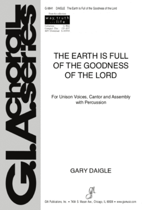 The Earth Is Full of the Goodness of the Lord