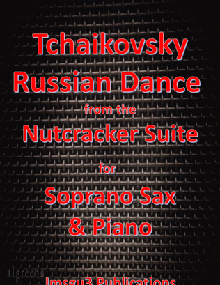 Tchaikovsky: Russian Dance from Nutcracker Suite for Soprano Sax & Piano