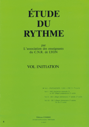 Book cover for C.N.R. de Lyon - Etude du rythme - Volume Initiation