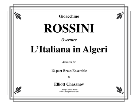 Italian Girl in Algiers Overture for 13-piece Brass Ensemble
