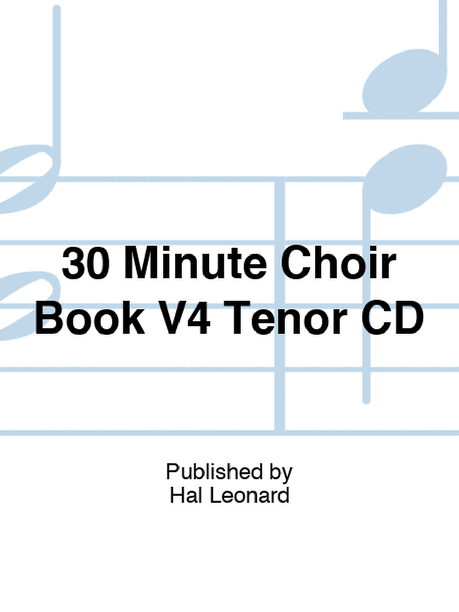 30 Minute Choir Book V4 Tenor CD