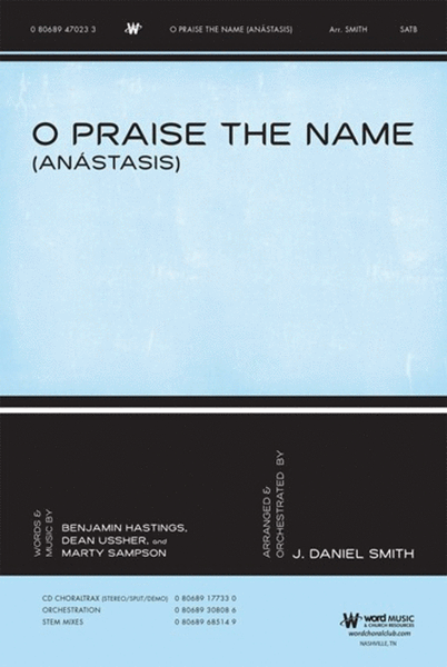 O Praise the Name (Anástasis) - CD ChoralTrax