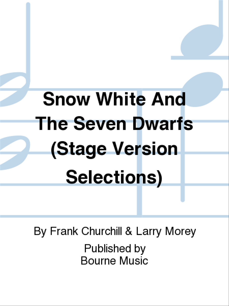 Snow White And The Seven Dwarfs (Stage Version Selections)