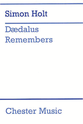 Simon Holt: Daedalus Remembers