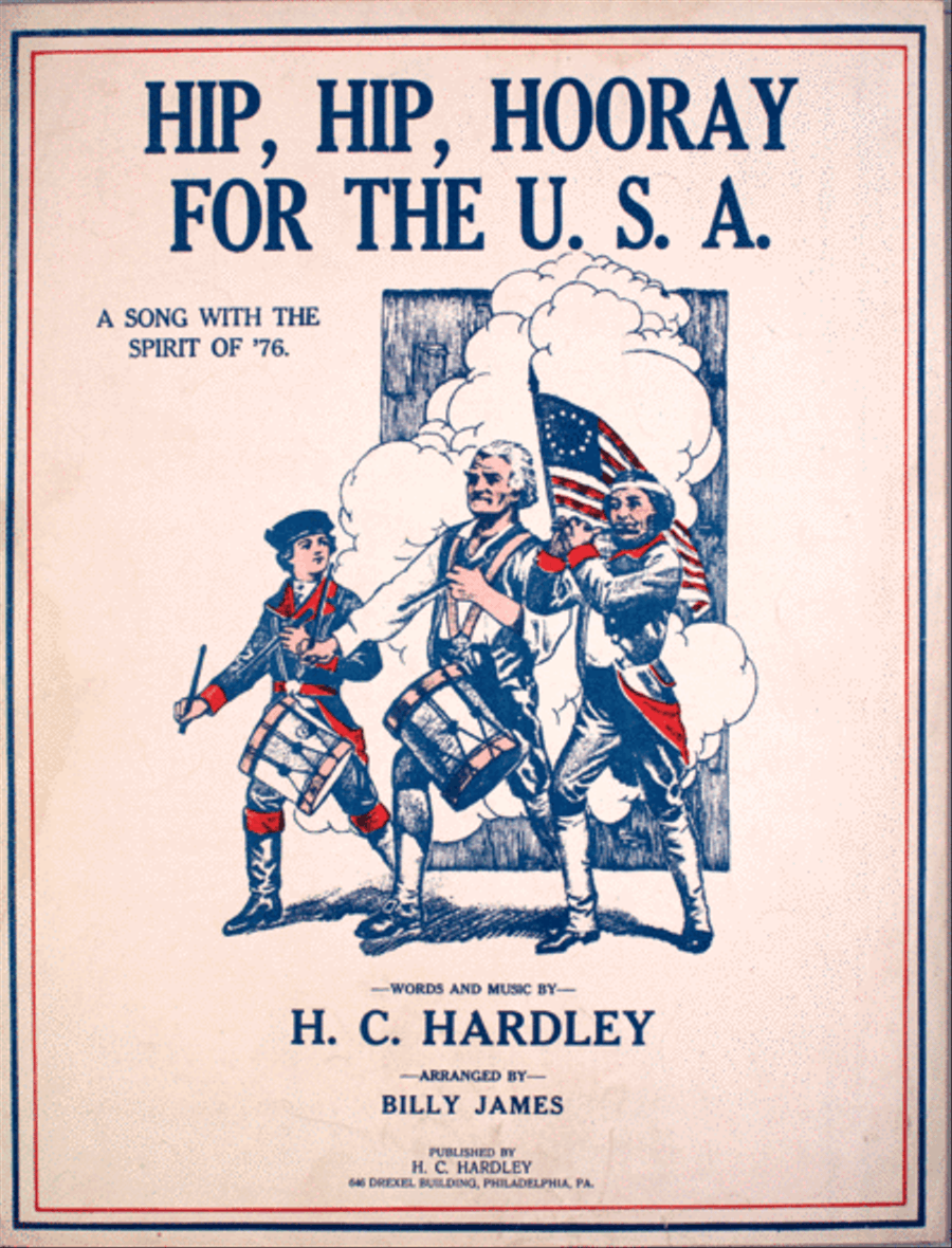Hip, Hip, Hooray for the U.S.A. A Song With the Spirit of '76 3-Part scores gallery preview page 1