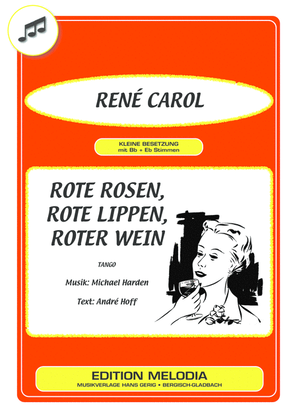 Rote Rosen, rote Lippen, roter Wein