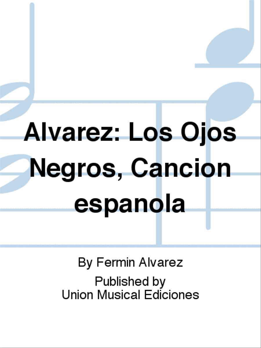 Alvarez: Los Ojos Negros, Cancion espanola