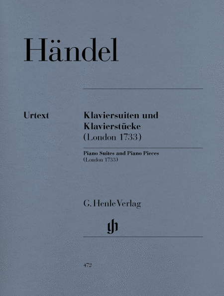 Handel, Georg Friedrich: Piano suites and pieces (London 1733)