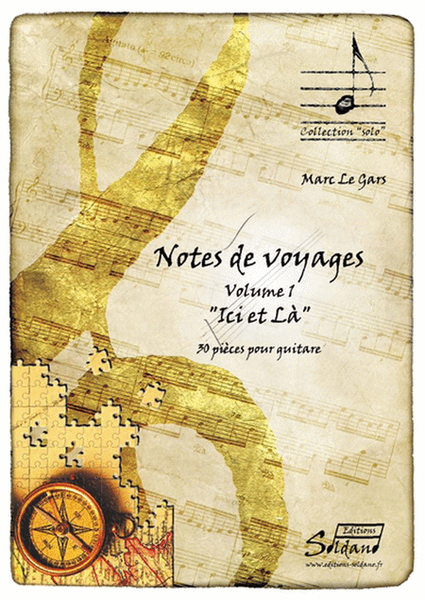 Notes De Voyages Volume 1 Ici et La