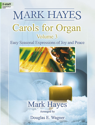 Book cover for Mark Hayes: Carols for Organ, Vol. 3