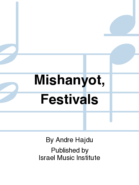 Mishanyot I - Festivals