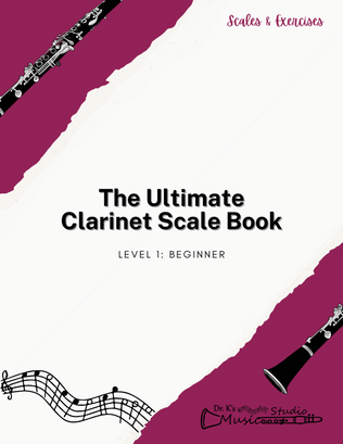Book cover for The Ultimate Clarinet Scale Book: Level 1