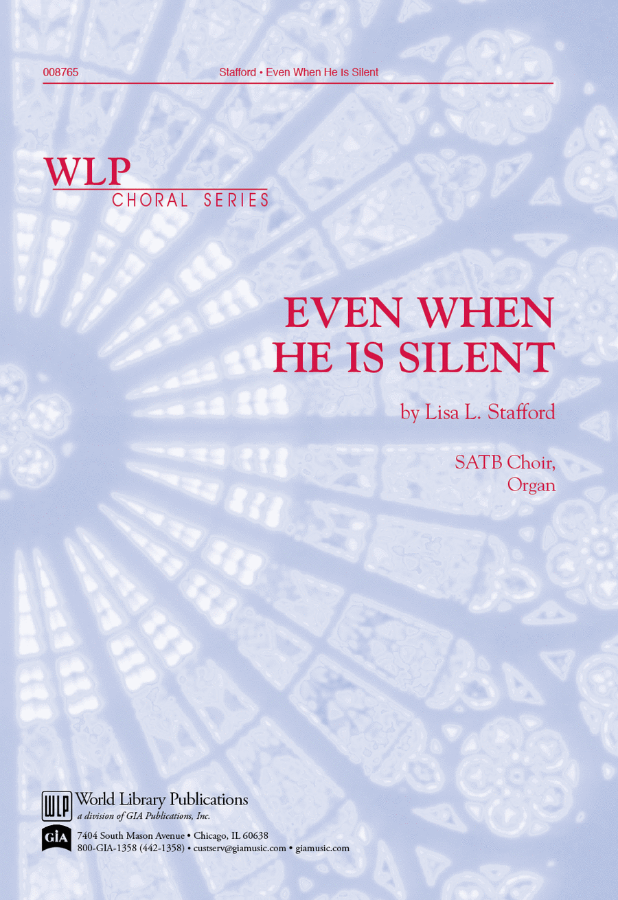 Even When He Is Silent