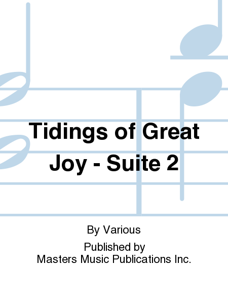 Tidings of Great Joy - Suite 2
