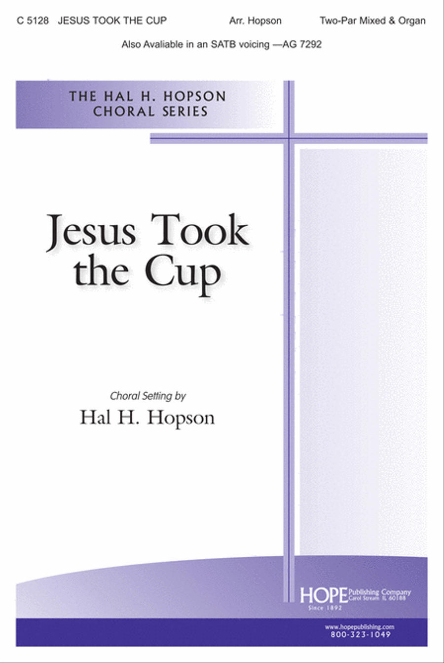 Jesus Took the Cup 4-Part scores gallery preview page 1