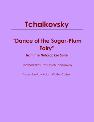 Dance of the Sugar-Plum Fairy from the Nutcracker Suite