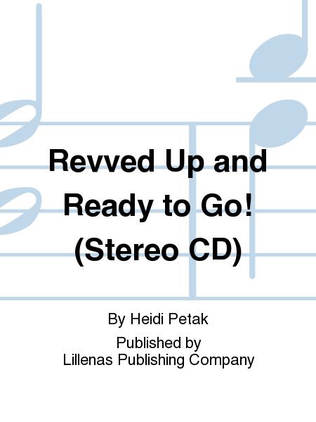 Revved Up and Ready to Go! (Stereo CD)