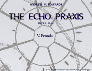 The Echo Praxis - V. Pentala