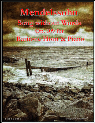 Book cover for Mendelssohn: Song Without Words Op. 109 for Baritone Horn & Piano