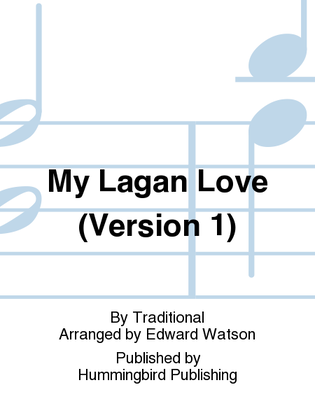 My Lagan Love (Version 1)
