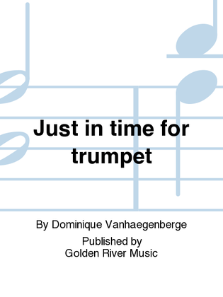 Book cover for Just in time for trumpet
