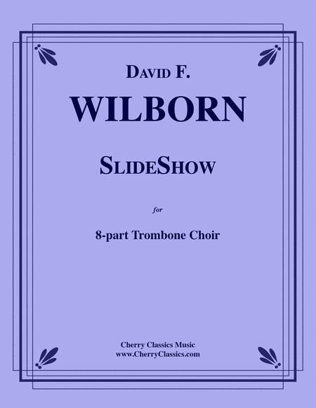 SlideShow for 8-part Trombone Ensemble