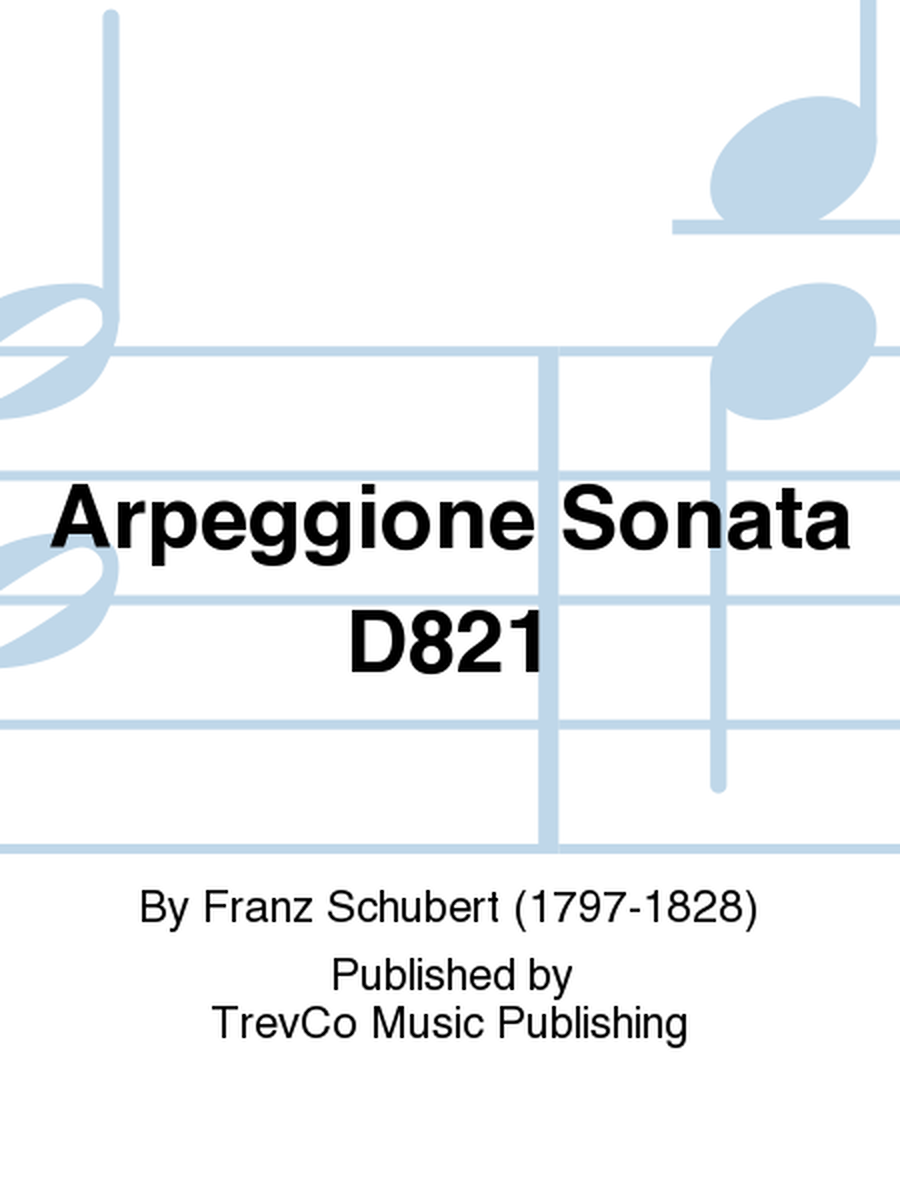 Arpeggione Sonata D821