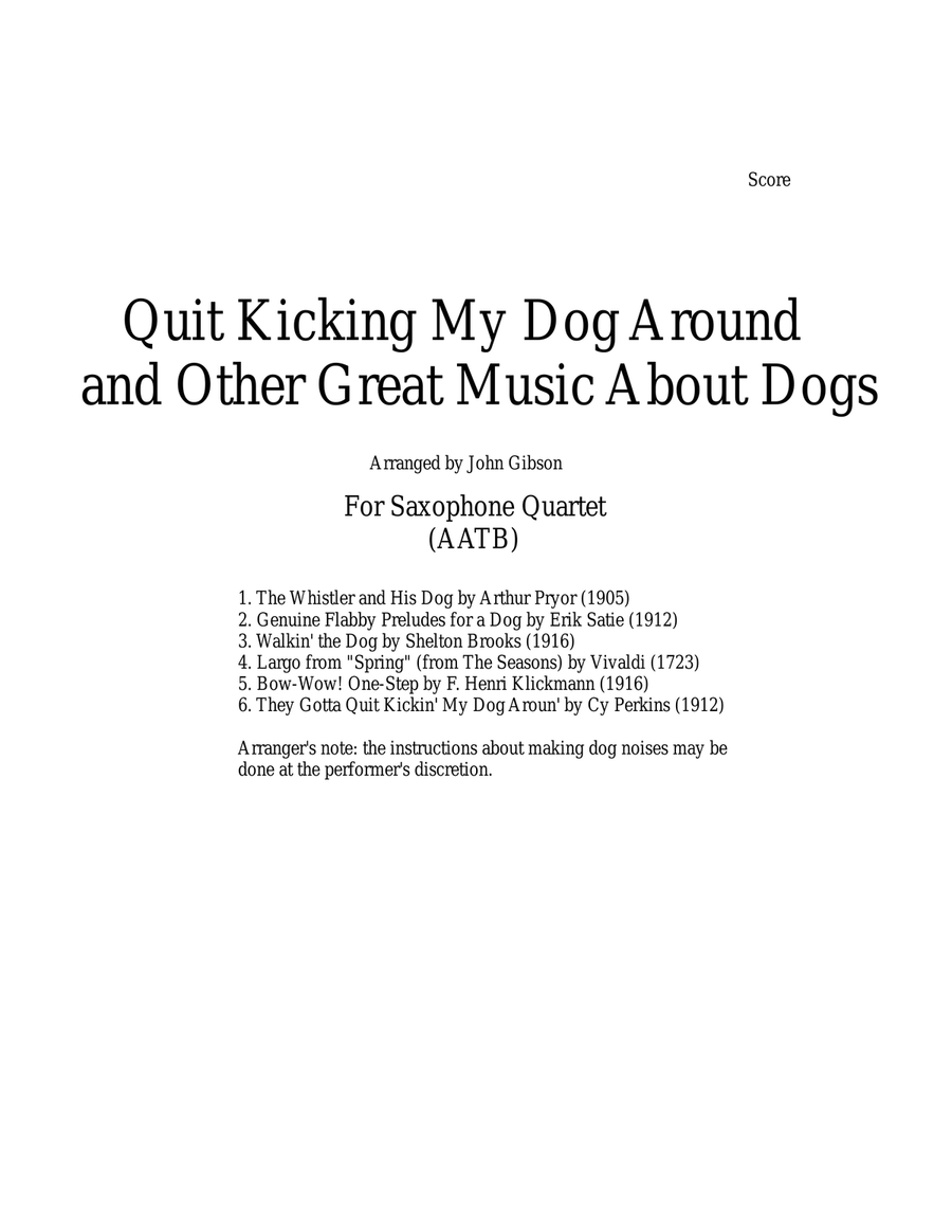 Quit Kicking My Dog Around and Other Great Music about Dogs for Sax Quartet (AATB) image number null